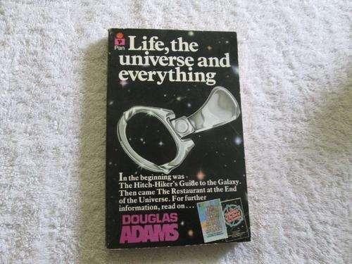 Life, the Universe and Everything - Douglas Adams
