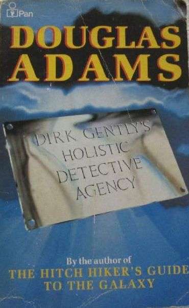 Dirk Gently's Holistic Detective Agency - Douglas Adams
