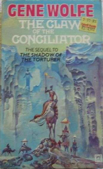 The Claw of the Conciliator - Gene Wolfe