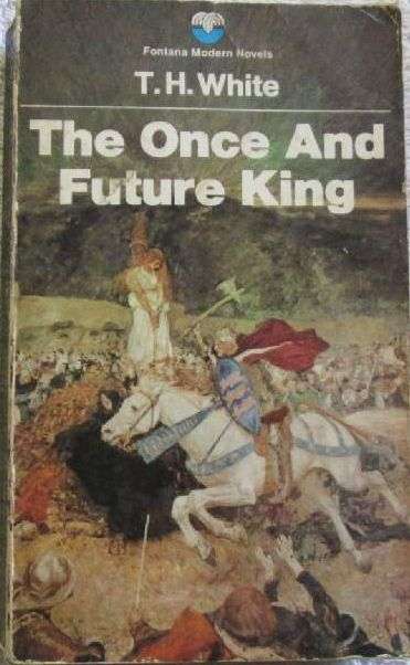 The Once and Future King - T.H. White