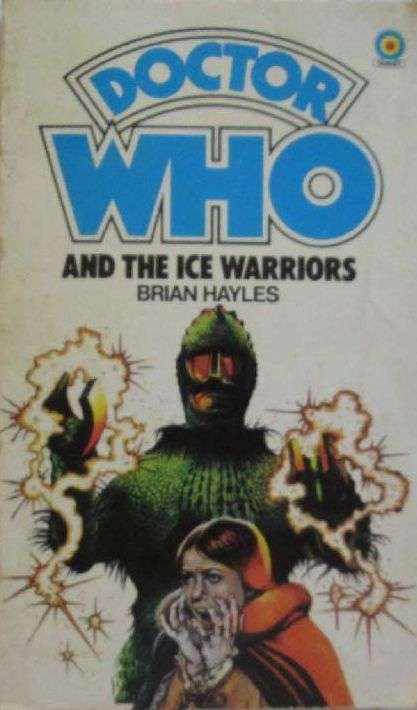 Doctor Who and the Ice Warrior - Brian Hayles