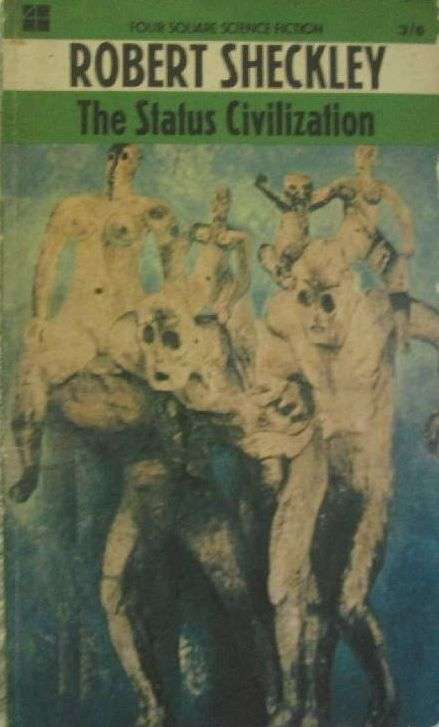 The Status Civilization - Robert Sheckley