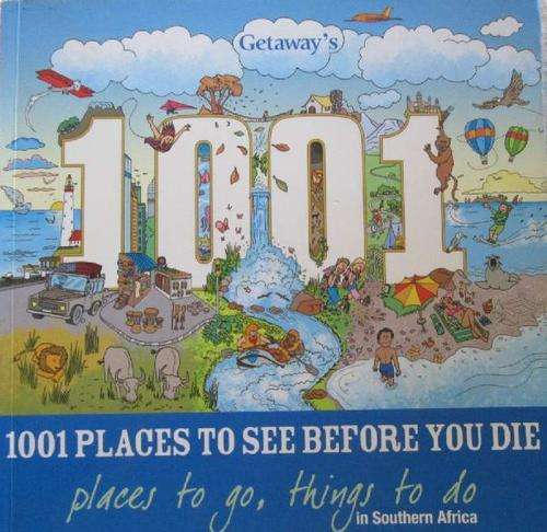 1001 Places to See Before You Die - Places to Go, Things to Do in Southern Africa.