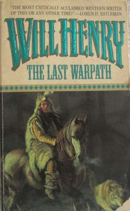 The Last Warpath - Will Henry - Western