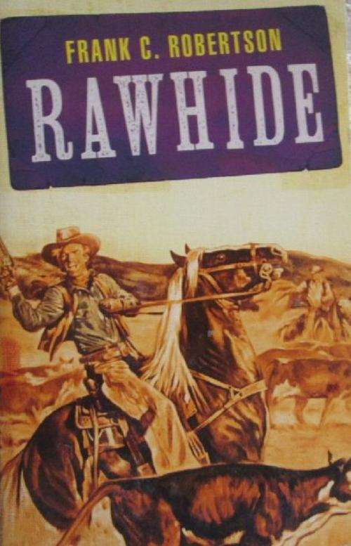 Rawhide - Frank C. Robertson - Western
