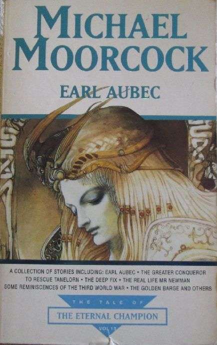 Earl Aubec - Michael Moorcock - The Tale of the Eternal Champion
