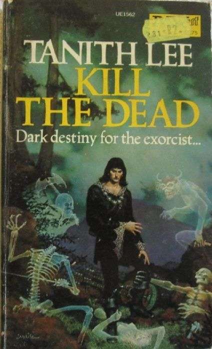 Kill the Dead - Tanith Lee