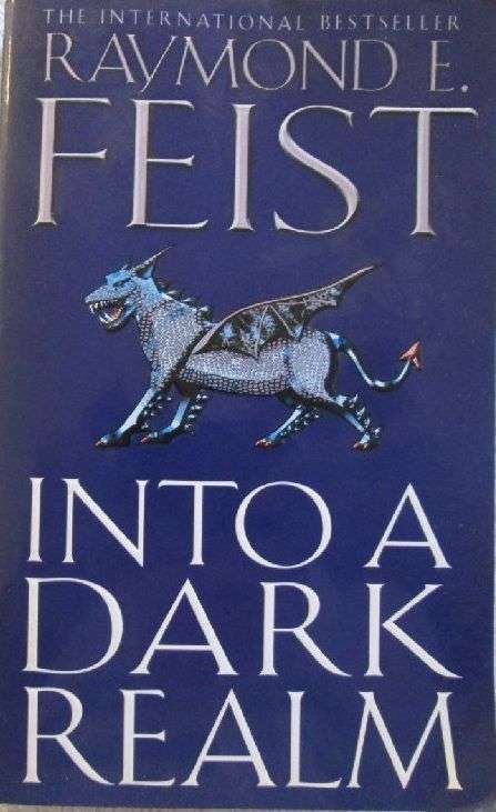 Into a Dark Realm - Raymond E. Feist
