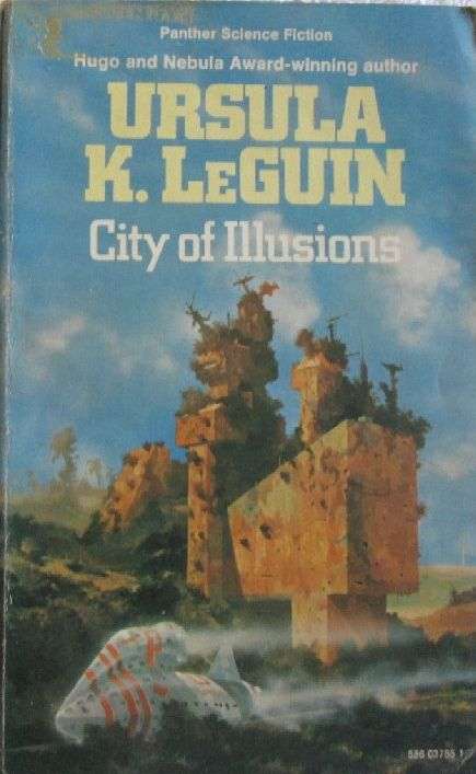 City of Illusions - Ursula K. LeGuin