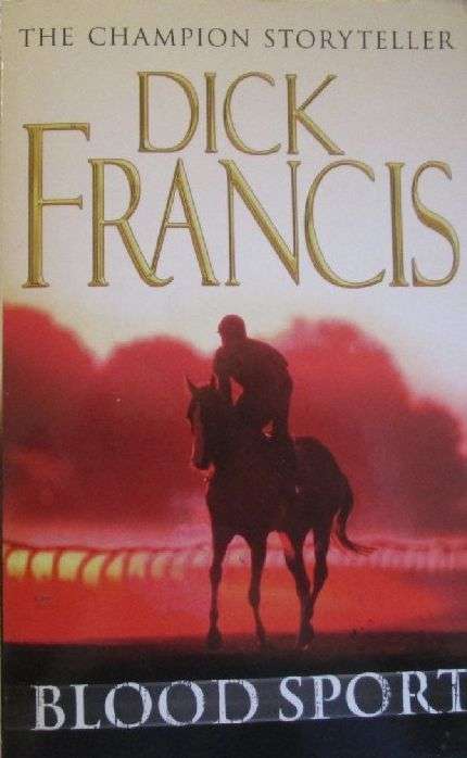 Blood Sport - Dick Francis