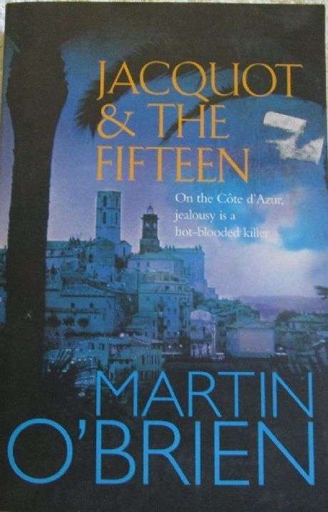 Jacquot & the Fifteen - Martin O'Brien - Large Format Paperback
