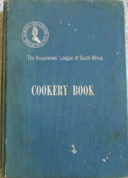 The Housewives' League of South Africa Cookery Book