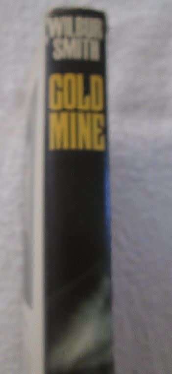 Gold Mine - Wilbur Smith
