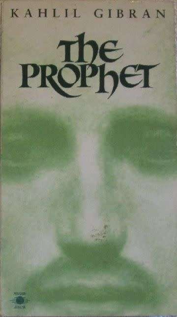 The Prophet - Kahlil Gibran