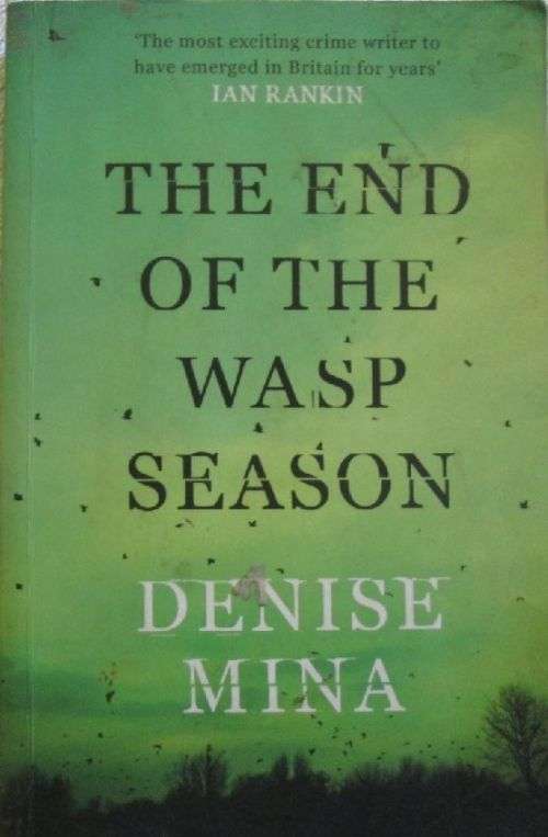 The End of the Wasp Season - Denise Mina - Large Paperback