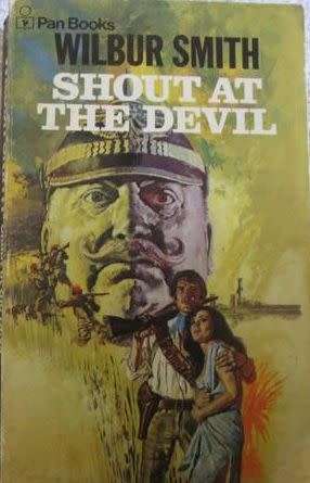 Shout at the Devil - Wilbur Smith