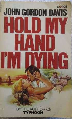 Hold My Hand I'm Dying - John Gordon Davis