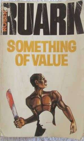 Something of Value - Robert Ruark