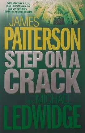 Step on a Crack - James Patterson and Michael Ledwidge - Large Softcover
