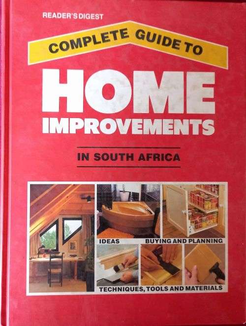 Reader`s Digest Complete Guide to Home Improvements - Hardcover - 448 pages