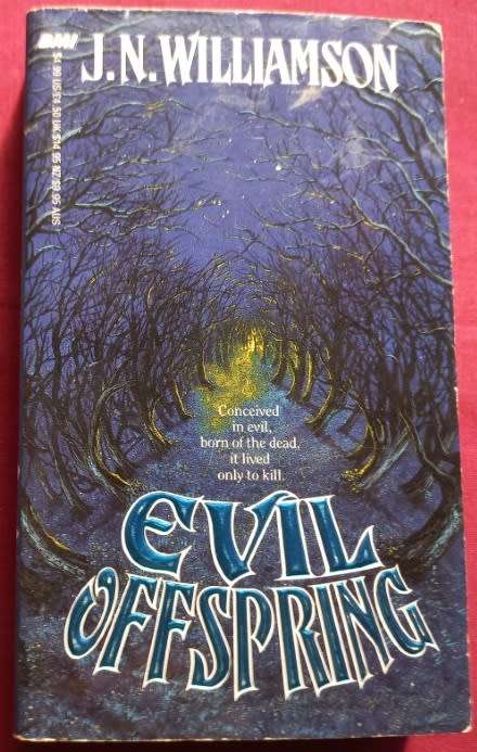 Evil Offspring - J. N. Williamson - Softcover - 394 Pages
