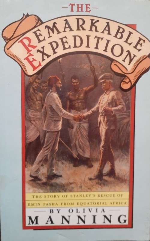 The Remarkable Expedition - Olivia Manning - Softcover - 275 Pages