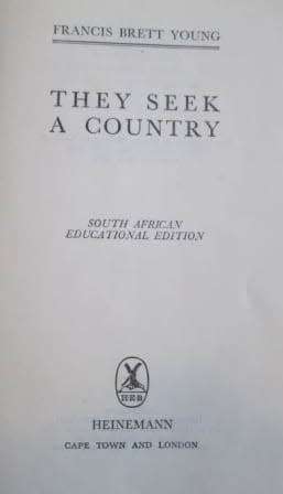 They Seek a Country - Francis Brett Young - Hardcover - 641 Pages