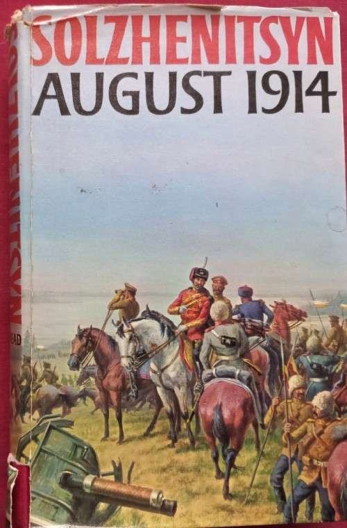 Solzhenitsyn August 1914 - Translated: Michael Glenny - Hardcover - 645 pages