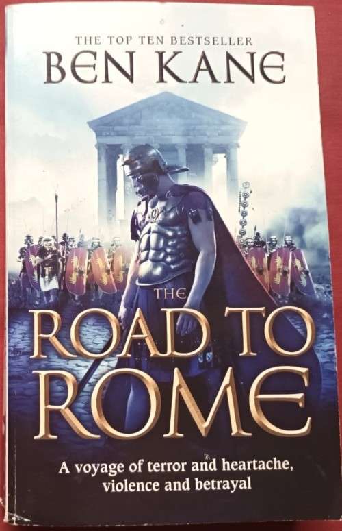 Road To Rome - Ben Kane - Softcover - 596 Pages