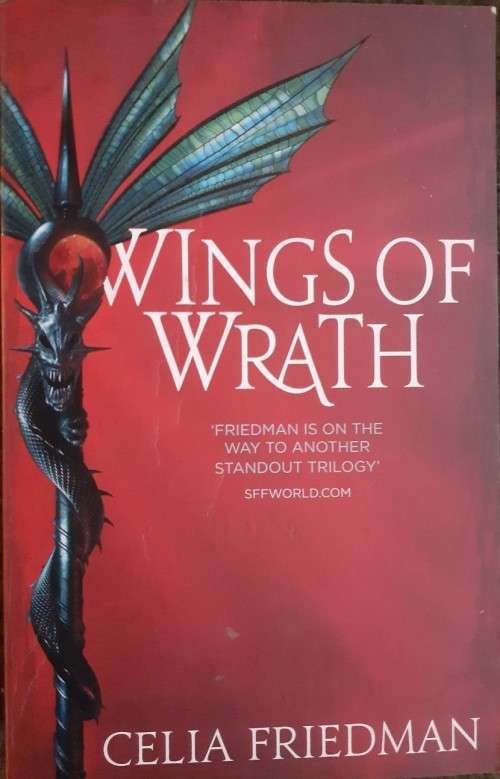 Wings of Wrath - Celia Friedman - Softcover - 520 Pages