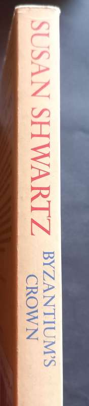 Byzantium`s Crown - Susan Swartz - Softcover - Fantasy 1st Edition