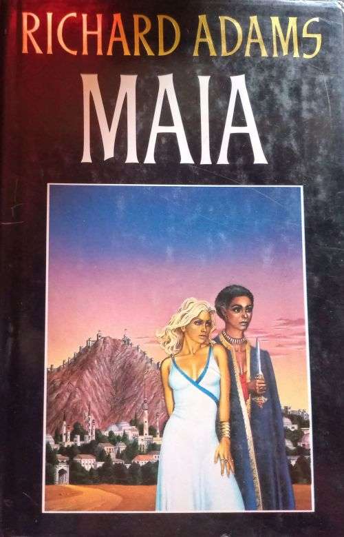 Maia - Richard Adams - Hardcover - 1056 Pages - First Edition