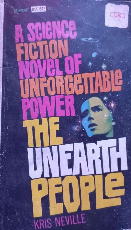 The Unearth People - Kris Neville - Softcover - Vintage Science Fiction