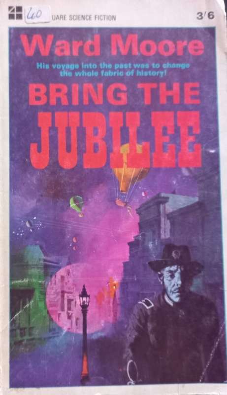 Bring the Jubilee - Ward Moore - Softcover - Vintage Science Fiction