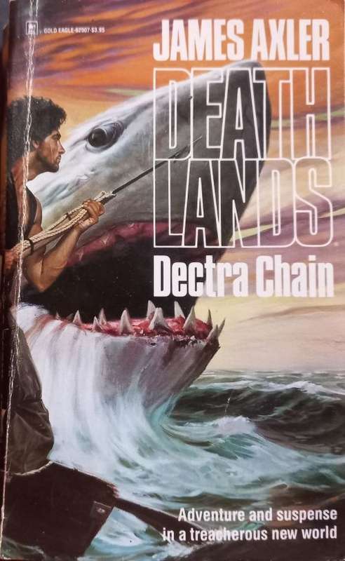 Dectra Chain - Death Lands - James Axler  - Softcover - Science Fiction