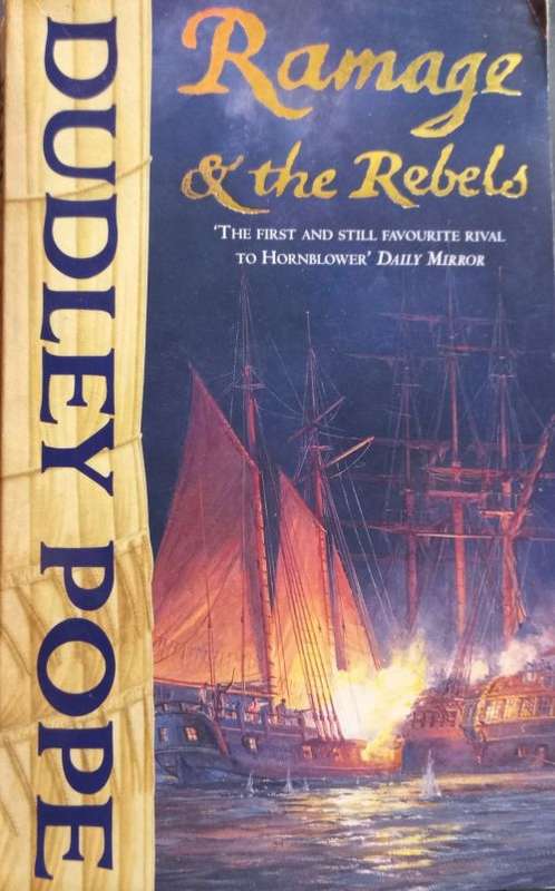 Ramage & the Rebels - Dudley Pope - Softcover - Historical Fiction