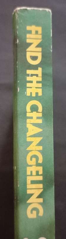 Find the Changeling - Gregory Benford & Gordon Ekllund - Softcover - Science Fiction