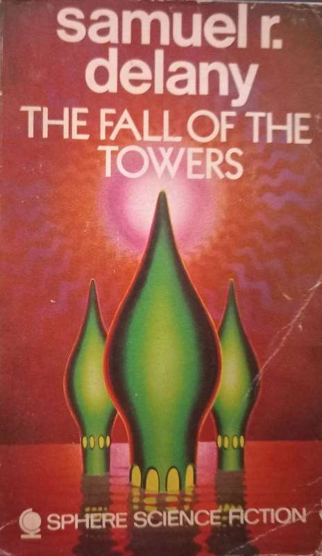 The Fall of the Towers - Samuel R. Delany - Softcover - Vintage Science Fiction