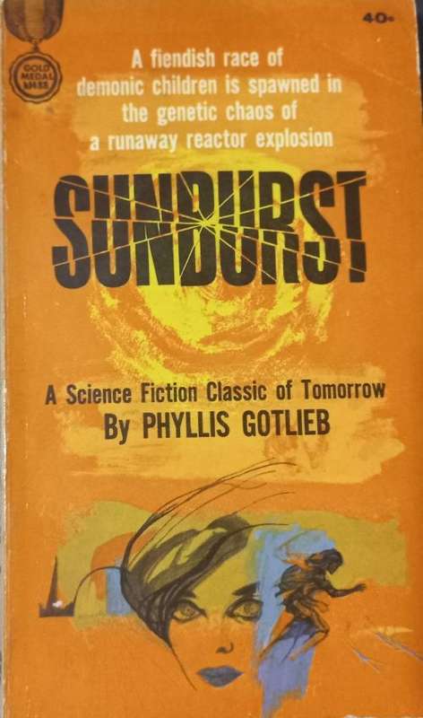 Sunburst - Phyllis Gotlieb - Softcover - Vintage Science Fiction