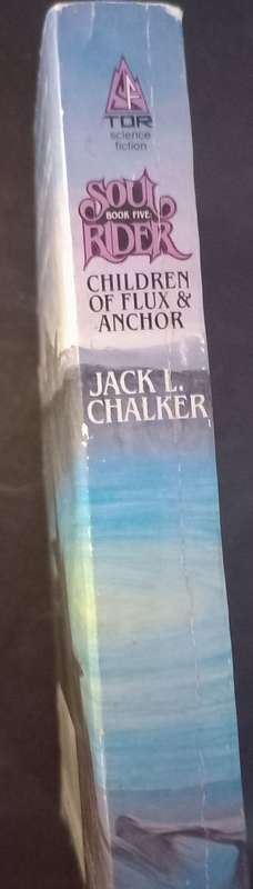 Children of Flux & Anchor - Soul Rider - Book 5 - Jack L. Chalker - Softcover - Fantasy