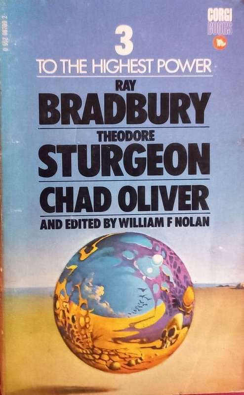 3 to the Highest Power - Bradbury, Sturgeon & Oliver- Softcover - Vintage Science Fiction