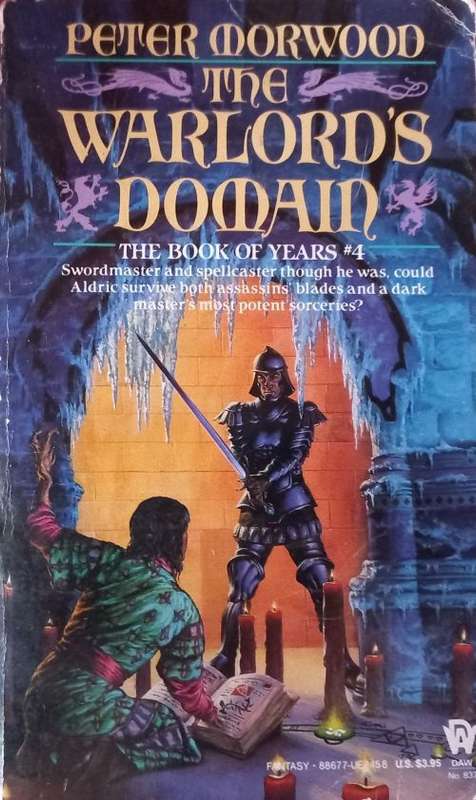 The Warlord`s Domain - The Book of Years no. 4 - Peter Morwood - Softcover - Fantasy