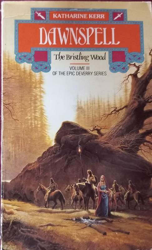Dawnspell - The Bristling Wood Book 3 of the Deverry Series - Katherine Kerr - Softcover - Fantasy