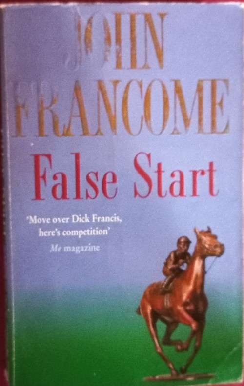 False Start - John Francome - Softcover - 375 Pages