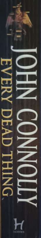 Every Dead Thing - John Connolly - Softcover - 516 Pages