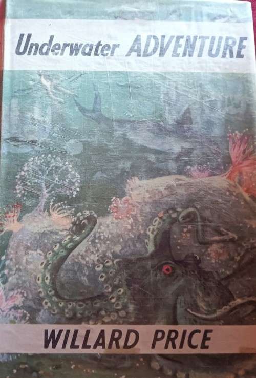 Underwater Adventure - Willard Price - Hardcover - 204 Pages