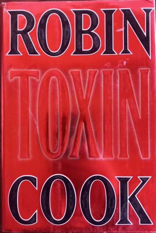 Toxin - Robin Cook - Hardcover - 356 Pages