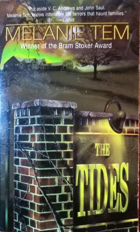 The Tides - Melanie Tem - Softcover - 308 Pages