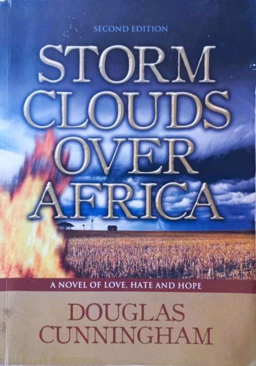 Storm Clouds Over Africa (Signed) - Douglas Cunningham - Softcover - 313 Pages