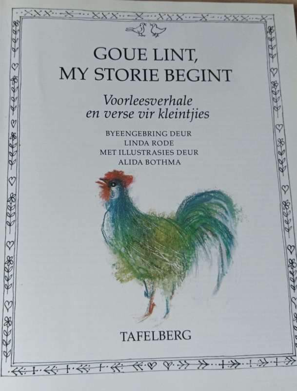 Goue Lint, My Storie Begint- Linda Rode & Alida Bothma - Hardcover - 160 pages